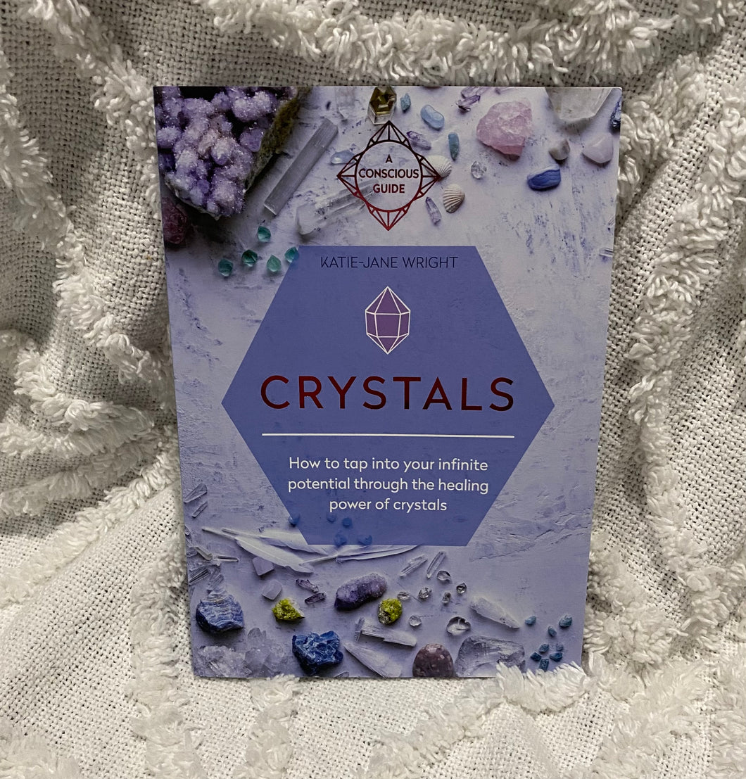 CRYSTALS BY KATIE-JANE WRIGHT